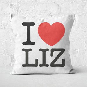 I Love Liz Square Cushion