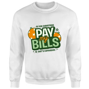 Pay My Bills Sweatshirt - White