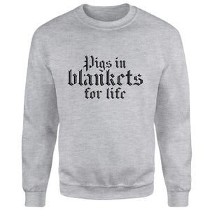 Pigs In Blankets For Life Sweatshirt - Grey