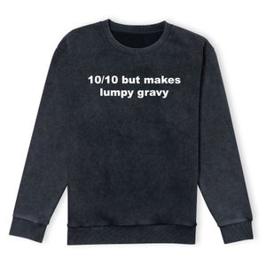 10/10 But Makes Lumpy Gravy Sweatshirt - Black Acid Wash