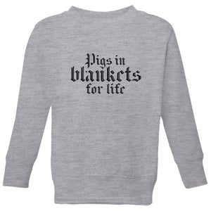 Pigs In Blankets For Life Kids' Sweatshirt - Grey
