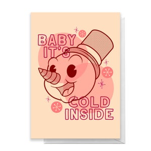 Baby It's Cold Inside Greetings Card
