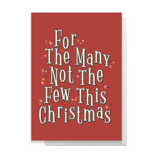 For The Many Not The Few This Christmas Greetings Card