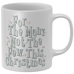 For The Many Not The Few This Christmas Mug