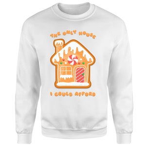 The Only House I Could Afford Sweatshirt - White
