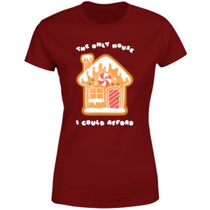 Only House I Could Afford Women's T-Shirt - Burgundy