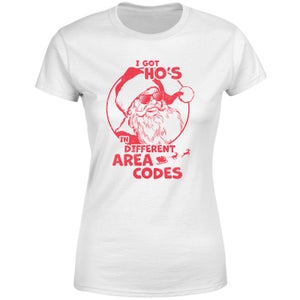 I Got Ho's In Different Area Codes Women's T-Shirt - White