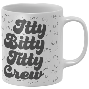 Itty Bitty Titty Crew Patterned Mug