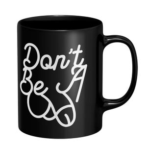 Don't Be A Pecker Mug - Black