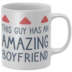 This Guy Has An Amazing Boyfriend Mug