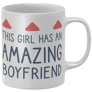 This Girl Has An Amazing Boyfriend Mug