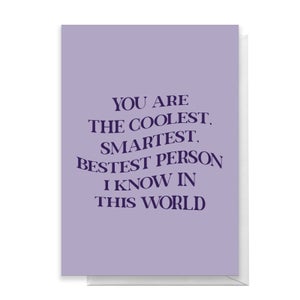 You Are The Best Person Greetings Card
