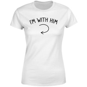 I'm With Him Right Pointer Women's T-Shirt - White