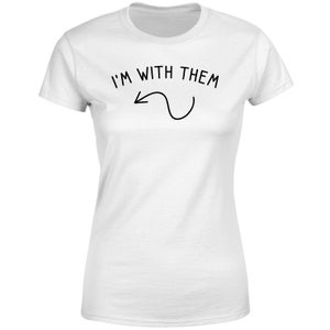 I'm With Them Right Pointer Women's T-Shirt - White