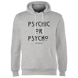 Psychic Or Psycho Hoodie - Grey