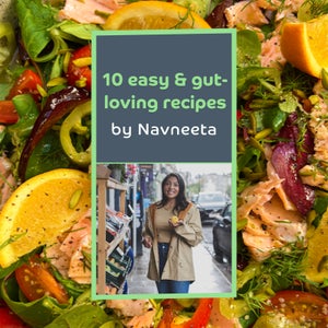 10 easy & gut loving recipes by Navneeta (E-book)