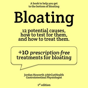 Bimuno Jordan Haworth @Mr Gut Health Bloating 12 Potential Causes, How To Test for Them, and How To Treat Them