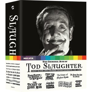 The Criminal Acts of Tod Slaughter: Eight Blood-and-Thunder Entertainments, 1935-1940 (Limited Edition)