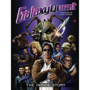 Galaxy Quest: The Inside Story