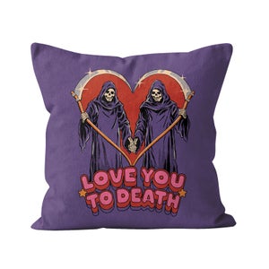 Steven Rhodes Love You To Death Square Cushion