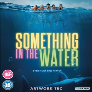 SOMETHING IN THE WATER