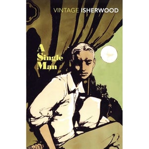 Isherwood: Single Man  - Christoper Isherwood