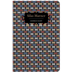 Chiltern Classics: Silas Marner - George Eliot