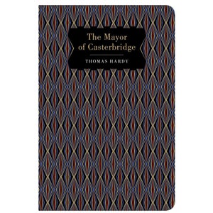 Chiltern Classics: Mayor of Casterbridge