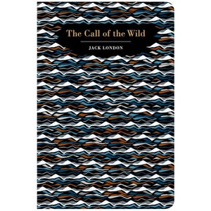Chiltern Classics: Call of the Wild - Jack London