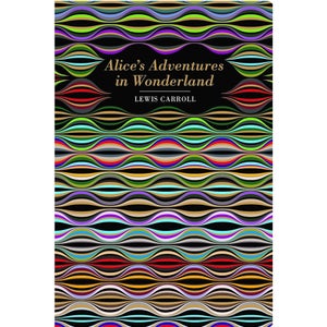 Chiltern Classics: Alice's Adventures in Wonderland