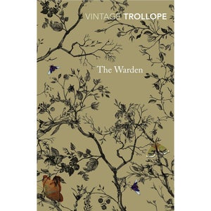 Vintage Trollope: Warden  - Anthony Trollope