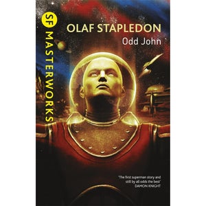 SF Masterworks: Odd John - Olaf Stapledon