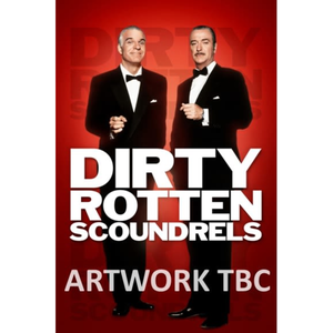 Dirty Rotten Scoundrels