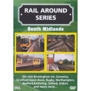 Rail Around Series - South Midlands