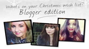 What’s On Your Christmas Wish List? Blogger Edition