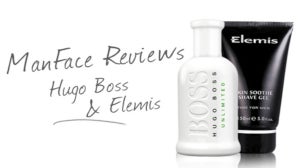 ManFace reviews HUGO BOSS & Elemis