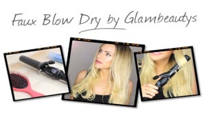 Glambeauty’s Faux Blow Dry