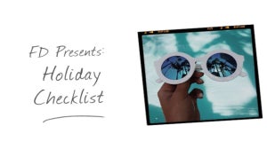FD Presents: Holiday Checklist!