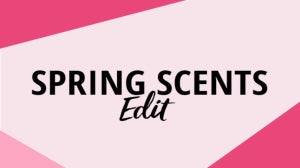 Spring Scents Edit