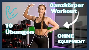 Ganzkörper-Workout | 10 Übungen für die du kein Equipment brauchst