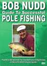 Bob Nudd - Guide To Successful Pole Fishing