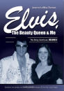 Elvis Presley: The Beauty Queen and Me