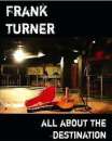 Frank Turner - All About The Destination