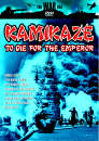 The War File - Kamikaze: To Die For The Emperor