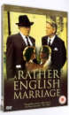A Rather English Marriage