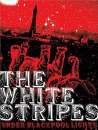 The White Stripes - Under Blackpool Lights