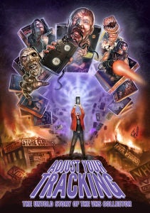 Adjust Your Tracking: The Untold Story of the VHS Collector