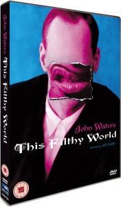 John Waters This Filthy World