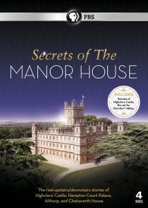 Secrets of the Manor House (Includes Highclere Castle - The Setting for Downton Abbey)