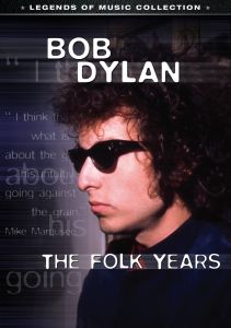 Bob Dylan: The Folk Years
